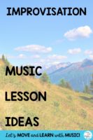 Improvisation Music lesson ideas and resources.