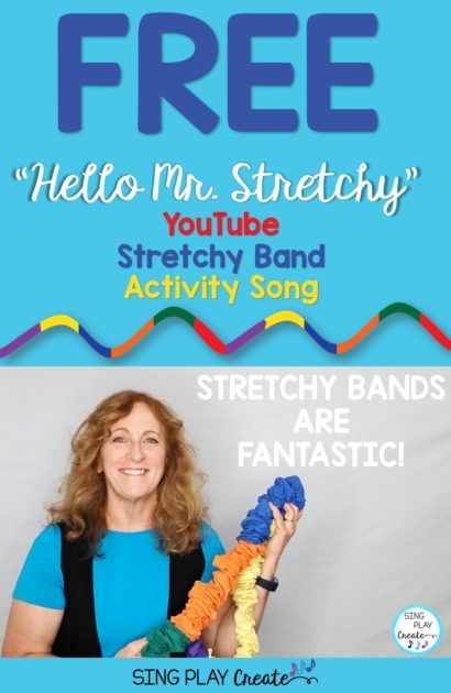 Free Stretchy Band Song "Hello Mr. Stretchy" from Sing Play Create.