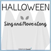 Halloween Sing and Move Alongs Sing Play Create