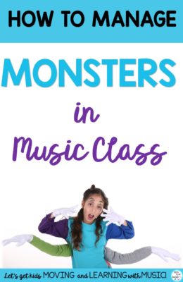 How To Manage Monsters in Your Music Class by Sing Play Create