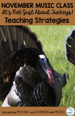 November Music Class: It's Not Just About Turkeys! by Sing Play Create