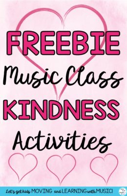 Teach kindness in music class with these free activities from Sing Play Create.