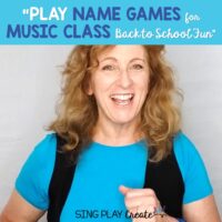 Play Name Games for Music Class Back to School Fun Sing Play Create
