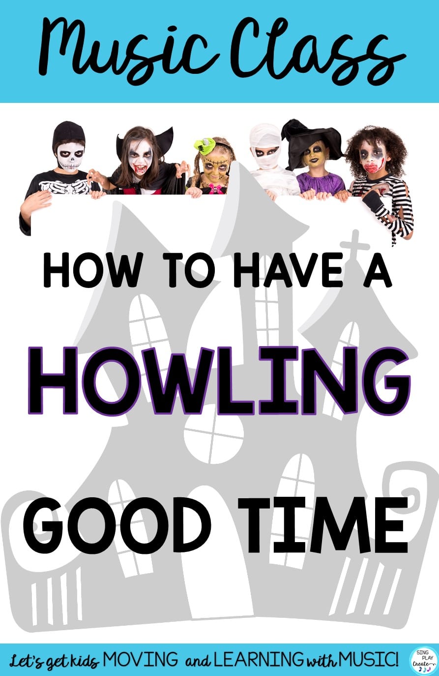 How To Have A Howling Good Time in Music Class