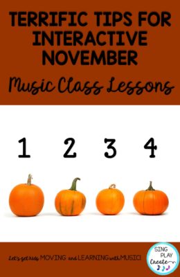 November music class lesson ideas and terrific tips!
