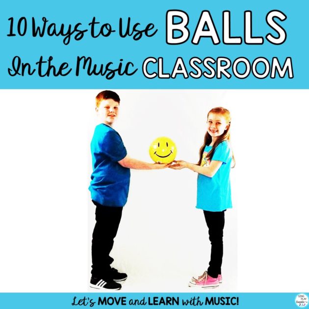 Ten Ways to Use Balls in Music Classroom.