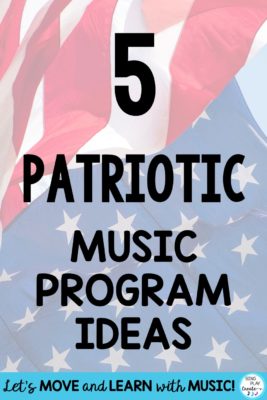 Five Patriotic Music program ideas from Sandra at Sing Play Create.