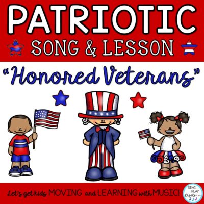 Freebie Sing Play Create Veterans Orff Song "Honored Veterans" patriotic music activity.