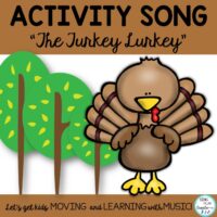 Movement activity for Thanksgiving and November music classes "The Turkey Lurkey"