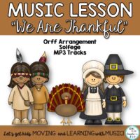 Orff music lesson and song "WE ARE THANKFUL"