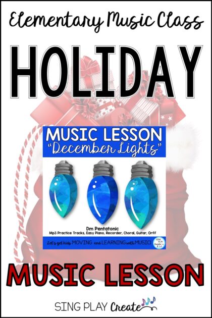 DECEMBER LIGHTS MUSIC LESSON AND SONG