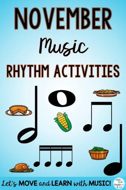 NOVEMBER RHYTHM ACTIVITIES FOR ELEMENTARY MUSIC CLASSES