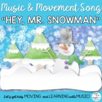 Movement Activity "Hey Mr. Snowman"