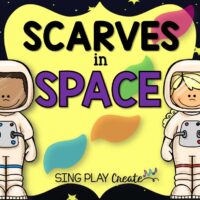 Scarves in Space movement activity for children. SING PLAY CREATE