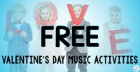 FREE VALENTINES DAY MUSIC ACTIVITIES