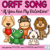 ORFF SONG "IF YOU ARE MY VALENTINE"