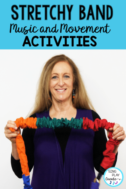 STRETCHY BAND MUSIC AND MOVEMENT ACTIVITIES