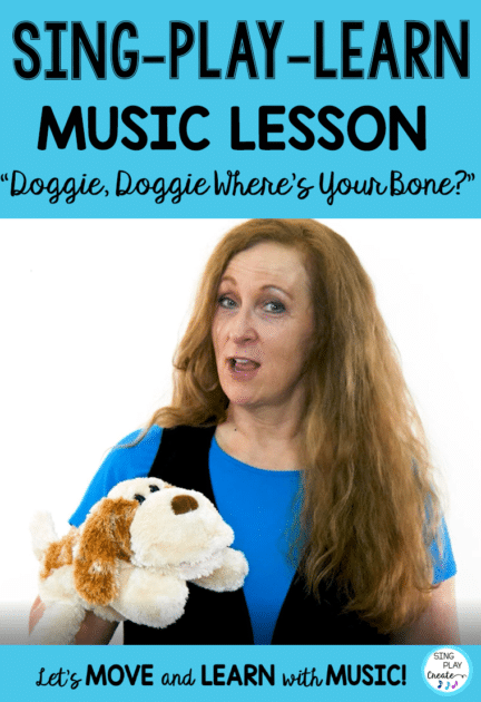 “DOGGIE DOGGIE WHERE’S YOUR BONE?” MUSIC LESSON