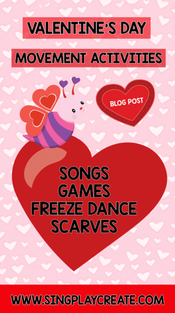 Valentine's day music and movement activity videos. Use these Valentine's Day music and movement activities in any classroom.  Here are some of my favorite Valentine's day music and movement activity videos.  Enliven your Valentine's day with fun and energetic music and movement activities.  SING PLAY CREATE