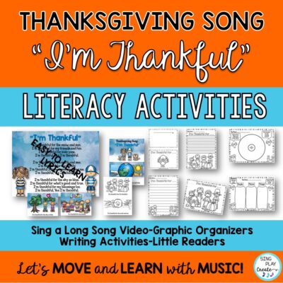 Thanksgiving Song & Literacy Activities “I’m Thankful” ELA, PreK-1