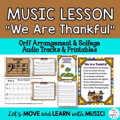 "Thanksgiving Music Lesson: ""We Are Thankful"" Song with Orff and Kodaly Lesson "