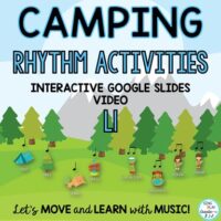 Camping Rhythm Activities LEVEL 1 : Google Apps, Lesson, Materials