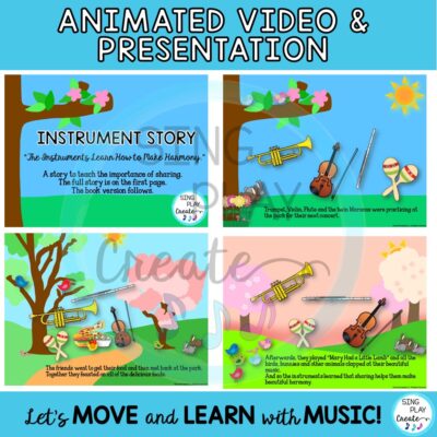 The “Instruments Learn How to Make Harmony” instrument story is about four instruments (Violin, Flute, Trumpet, Maracas) who can’t agree on lunch choice. Students learn how the instruments share and make harmony. Best for grades PreK-3