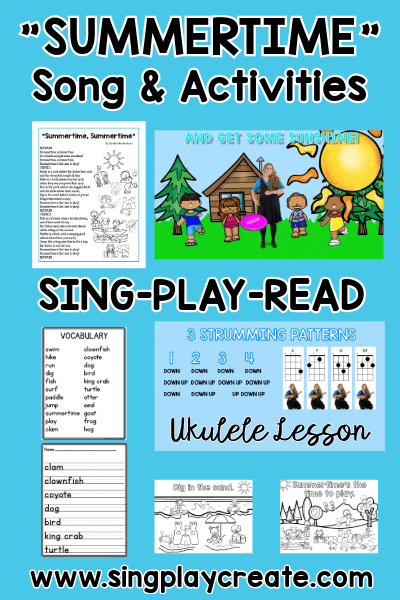 "Summertime" action song and activities for children.  Sing the song, write about summer activities, play ukulele, coloring, writing, reading activities.  Cross curricular activities for children.