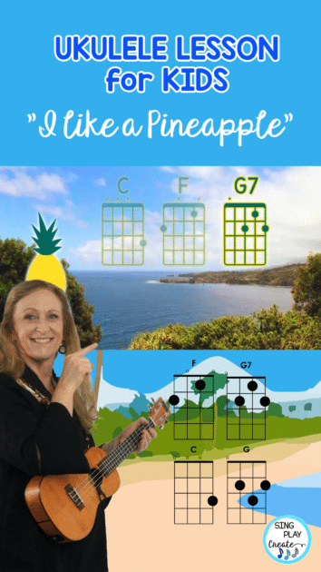 Ukulele Lesson for kids using the song "I Like a Pineapple". Learn the chords C-F-G7 with this easy ukulele song.