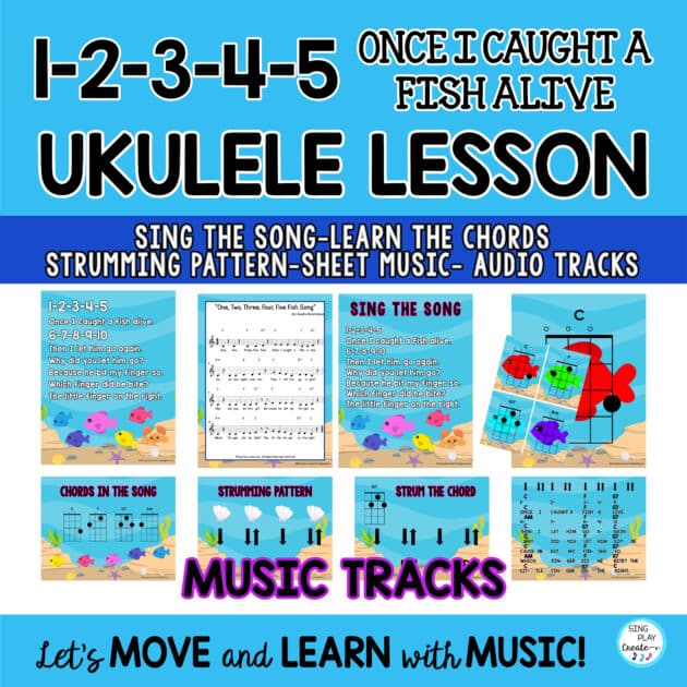 Ukulele Lesson "12345 Once I Caught a Fish Alive"