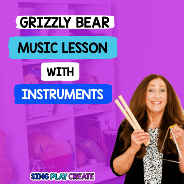 A Fun music lesson tutorial for "Grizzly Bear" song using classroom instruments to teach dynamics in preschool and kindergarten by Sing Play Create