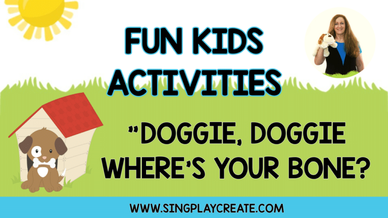 Fun kids activities for “Doggie, Doggie Where’s Your Bone?” nursery rhyme song and game.  “Doggie, Doggie Where’s Your Bone?” is a favorite game song for preschool and elementary aged children. Playing the game and doing these fun activities can help children with social skills like “taking turns”. And help them exercise gross motor muscles and encourage vocal singing development. SING PLAY CREATE